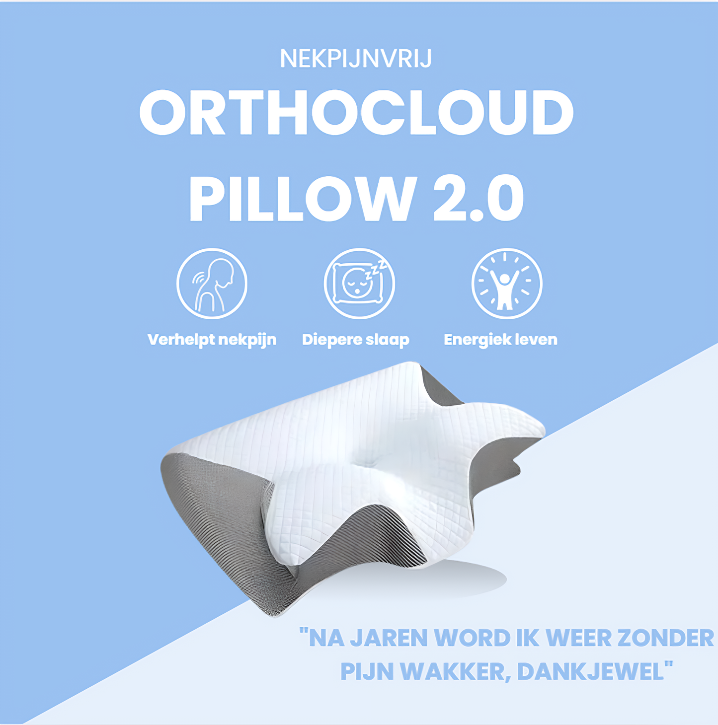 Orthocloud pillow 2.0